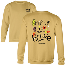 Load image into Gallery viewer, STAND UP FOR WHAT YOU BELIEVE SWEATSHIRT